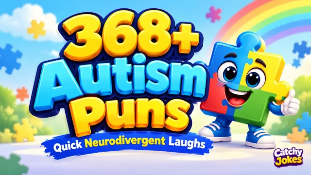 368+ autism puns in colorful 3D text with a cheerful puzzle character